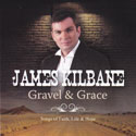 Gravel & Grace - James Kilbane 