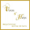 Voices & Harps - Moya Brennan & Cormac De Barra 