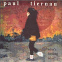 Paul Tiernan - Who's Fooling Who?