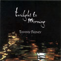 Tommy Feeney - Twilight to Morning